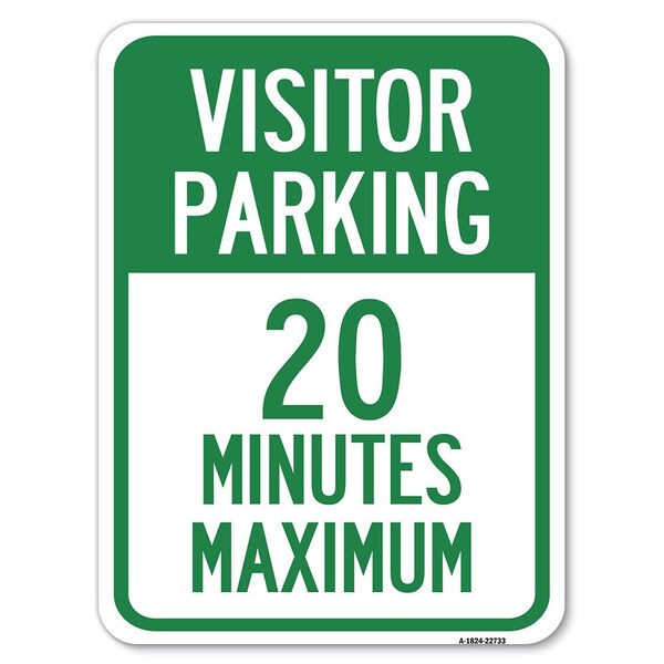 Visitor Parking 20 Minutes Maximum Heavy-Gauge Alum Rust Proof Parking, 24" L, 18" H, A-1824-22733